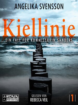 cover image of Kiellinie--Ein Fall für Kommissarin Sanders--Lisa Sanders, Band 1 (ungekürzt)